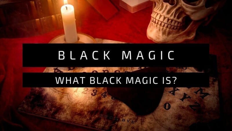 What Is Black Magic