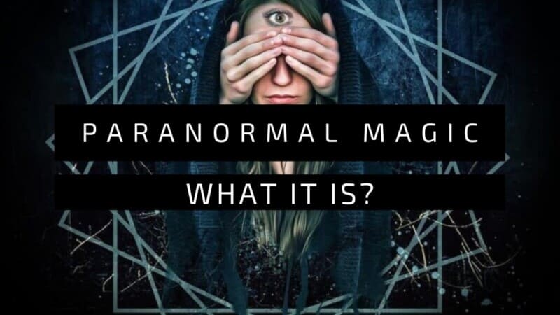 Paranormal magic