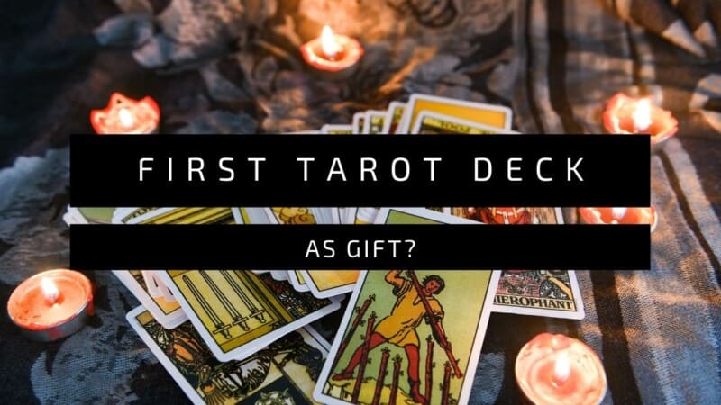 First Tarot Deck As Gift