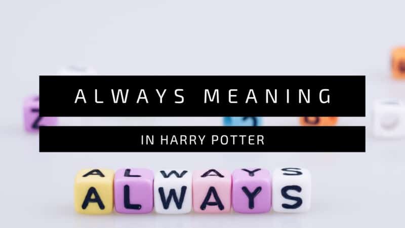 what-does-always-mean-in-harry-potter-improve-magic