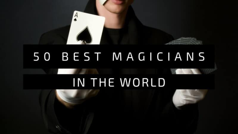 Best Magicians In The World